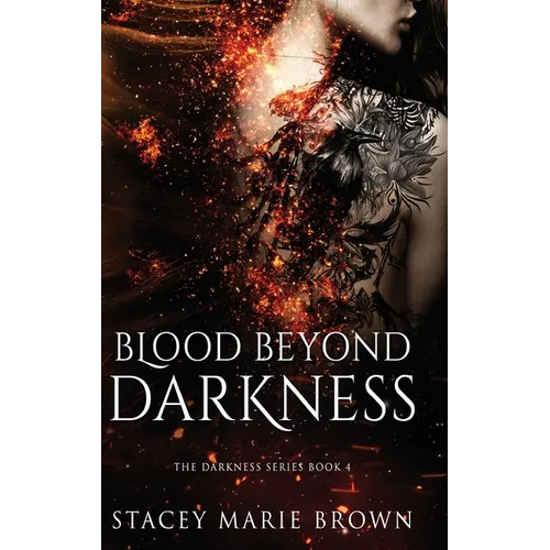 Blood Beyond Darkness - Hardcover