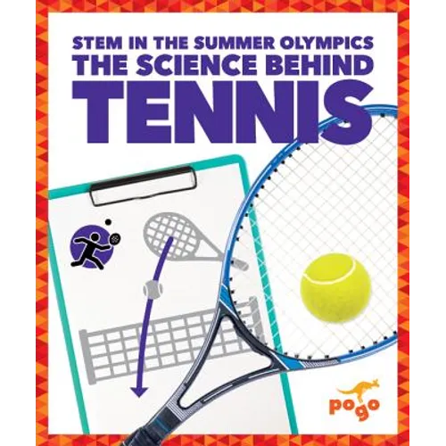 The Science Behind Tennis - Library Binding