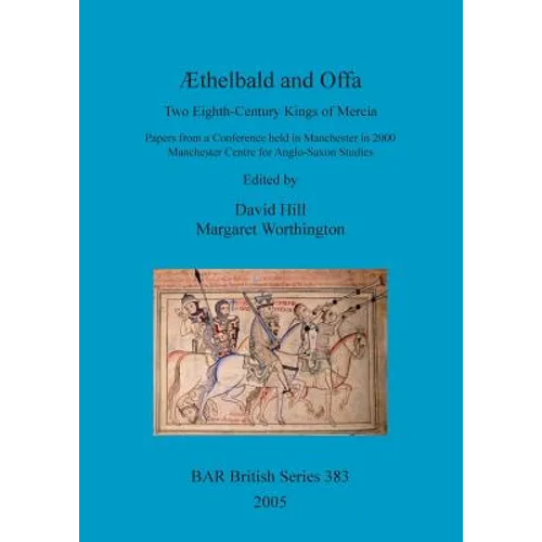 Æthelbald and Offa: Two Eighth-Century Kings of Mercia - Paperback