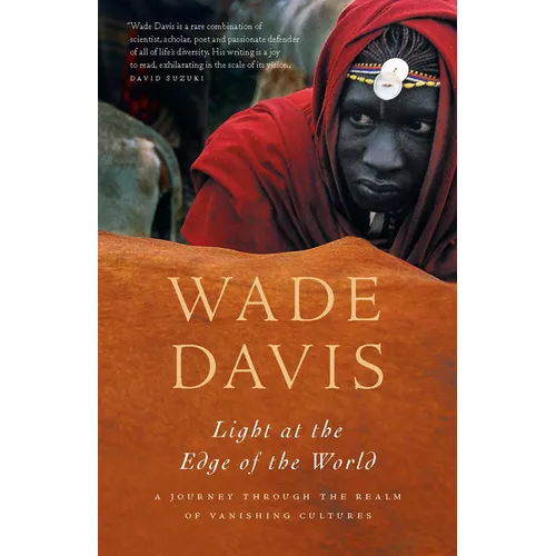 Light at the Edge of the World: A Journey Through the Realm of Vanishing Cultures - Paperback