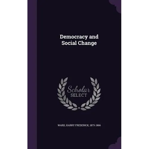 Democracy and Social Change - Hardcover