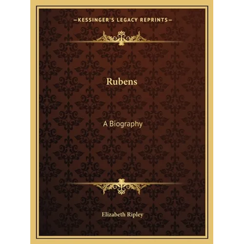 Rubens: A Biography - Paperback