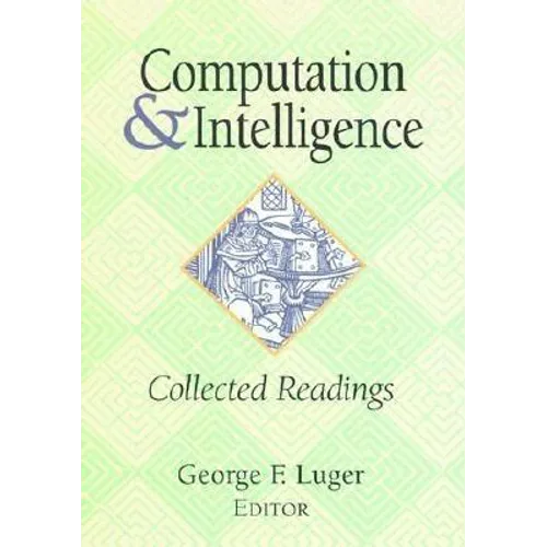 Computation and Intelligence: Collected Readings - Paperback