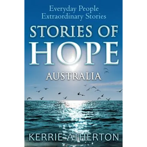 Stories of HOPE Australia: Everyday people, extraordinary stories - Paperback