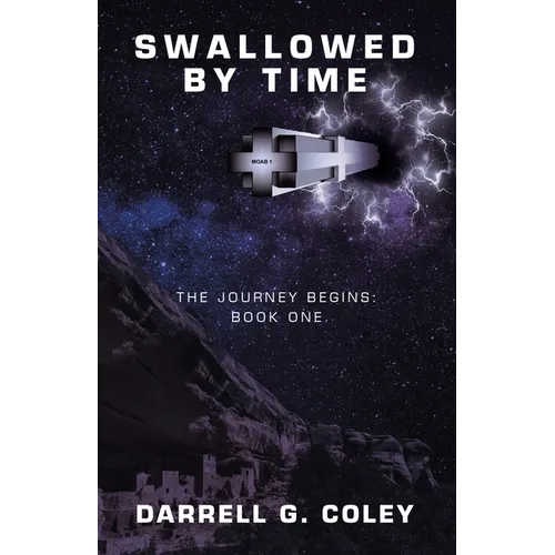 Swallowed by Time: The Journey Begins: Book One - Paperback