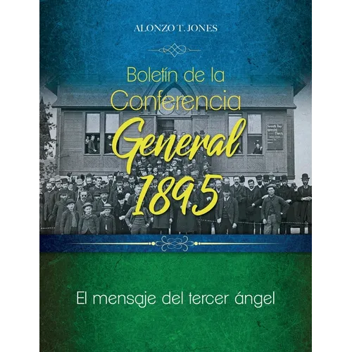 Boletín de la Conferencia General 1895: El mensaje del tercer ángel - Paperback