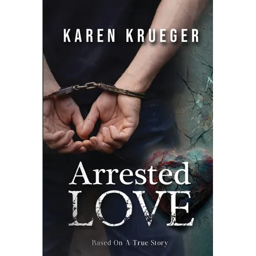 Arrested Love - Paperback