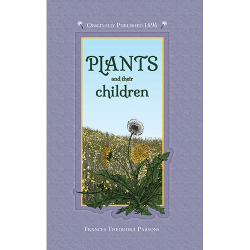 Plants and Their Children - Hardcover