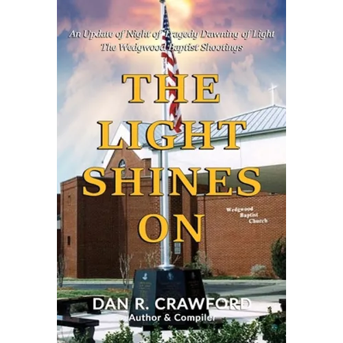 The Light Shines On: An Update of 