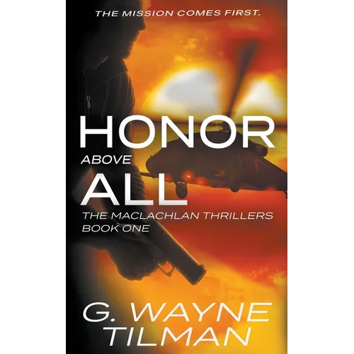 Honor Above All: A MacLachlan Thriller - Paperback