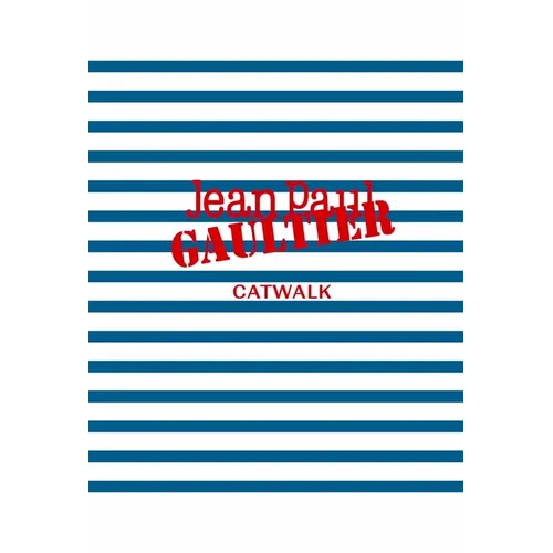 Jean Paul Gaultier: The Complete Collections