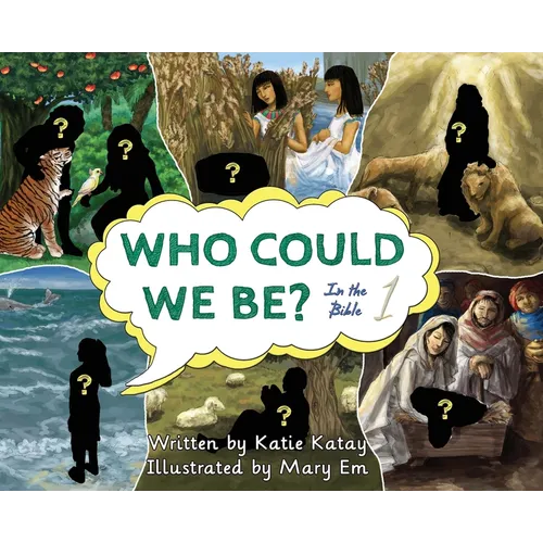 Who Could We Be in the Bible: Volume 1 - Hardcover