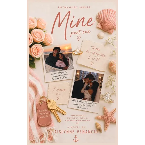 Mine: Some loves don't end... They Wait (PART 1): PART 1 - Hardcover