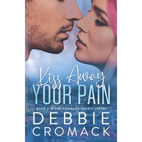 Kiss Away Your Pain - Paperback