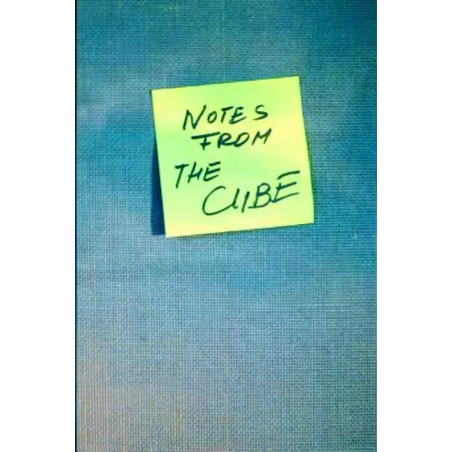 Notes From The Cube: a year in the office - Paperback