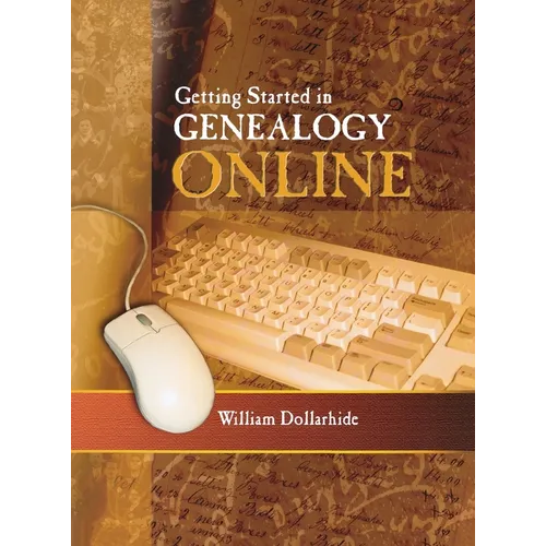 Getting Started in Genealogy Online - Hardcover
