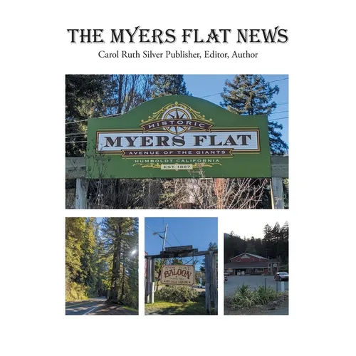 The Myers Flat News - Hardcover