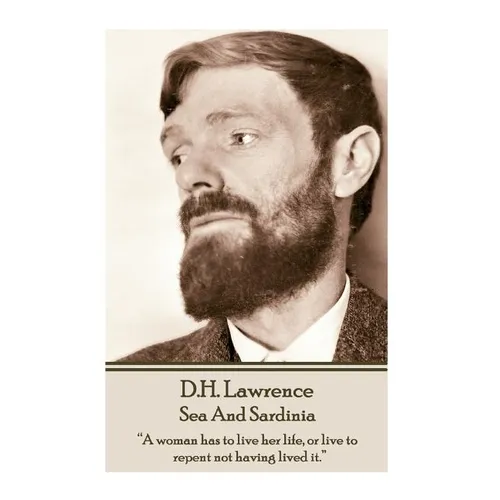 D.H. Lawrence - Sea And Sardinia: 