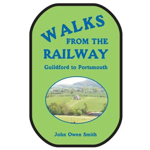 Walks from the Railway: Guildford to Portsmouth - Paperback