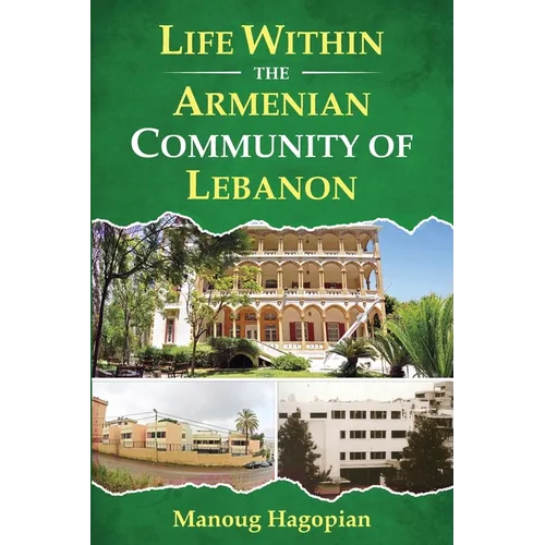 Life Within the Armenian Community of Lebanon - Paperback