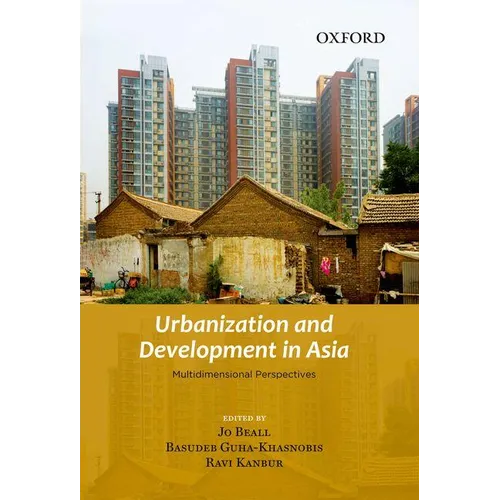 Urbanization and Development in Asia: Multidimensional Perspectives - Hardcover