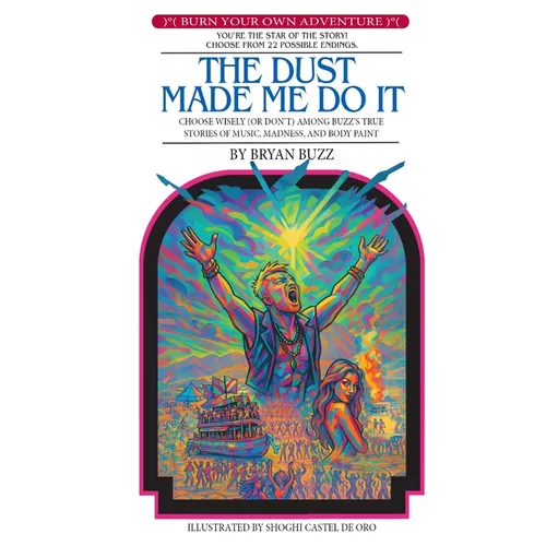The Dust Made Me Do It - Paperback