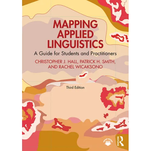 Mapping Applied Linguistics: A Guide for Students and Practitioners - Paperback