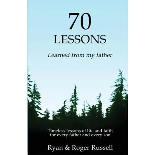 70 Lessons learned from my father - Paperback