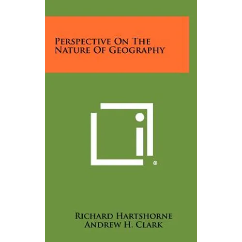 Perspective On The Nature Of Geography - Hardcover