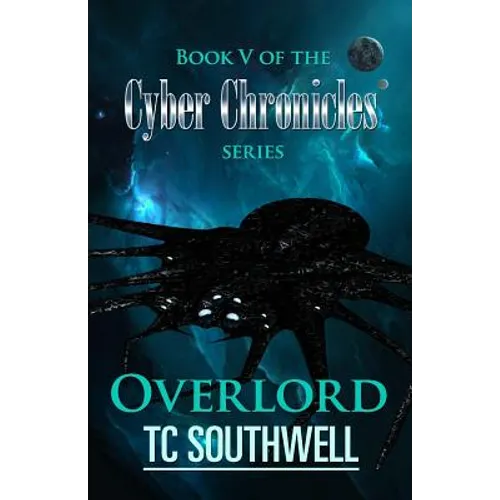 Overlord: Book V of The Cyber Chronicles series - Paperback