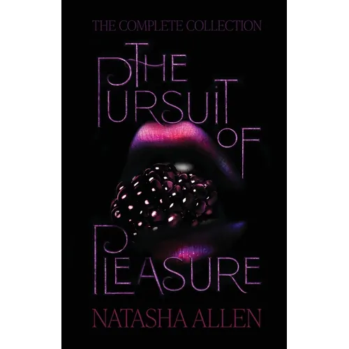 The Pursuit of Pleasure: The Complete Collection - Paperback