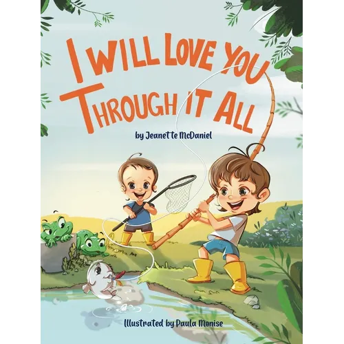 I Will Love You Through It All - Hardcover