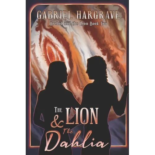 The Lion and the Dahlia - Paperback