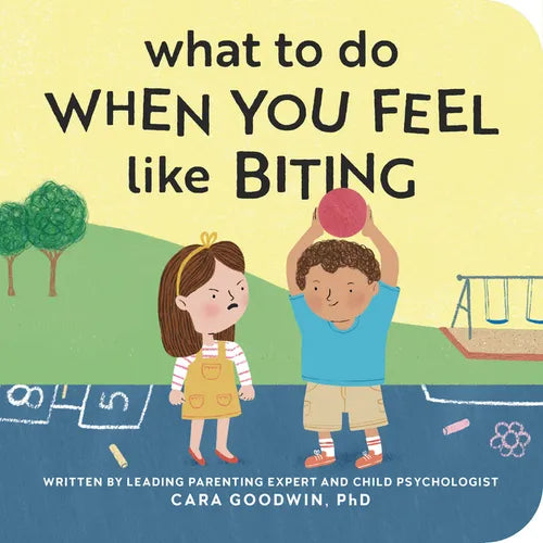 What to Do When You Feel Like Biting - Board Book