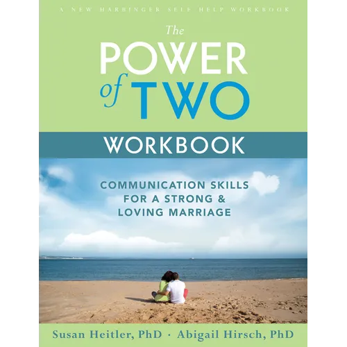 The Power of Two Workbook: Communication Skills for a Strong & Loving Marriage - Paperback
