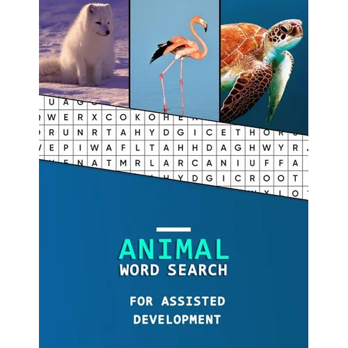 Animal Word Search For Assisted Development: Work hunting book for kids with Autism and Asperger syndrome Large font with easy categorised puzzles - Paperback