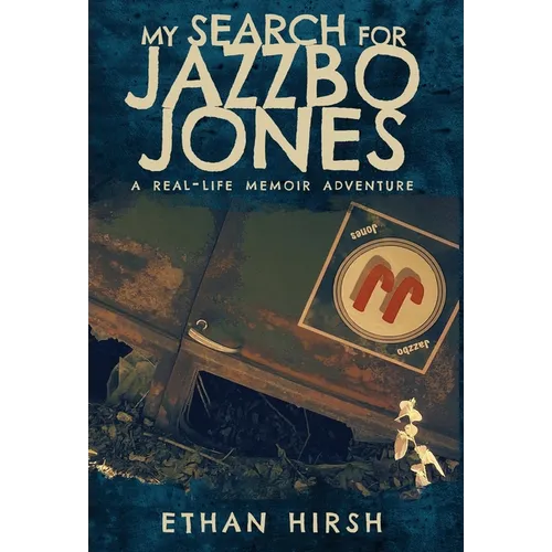 My Search for Jazzbo Jones - Hardcover