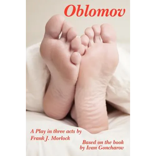Oblomov: A Play in Three Acts - Paperback