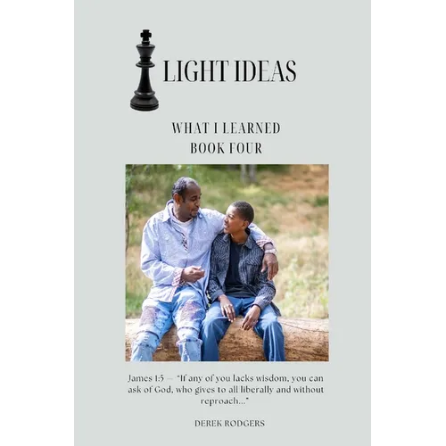 Light Ideas: What I Learned - Paperback