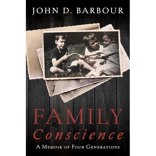 Family Conscience: A Memoir of Four Generations - Hardcover