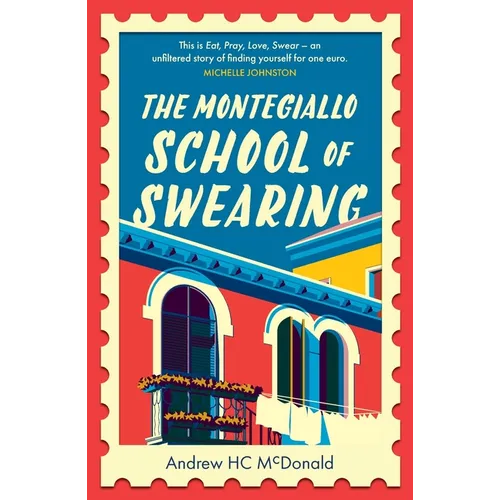 The Montegiallo School of Swearing: An Italian adventure - Paperback