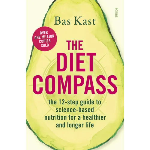 The Diet Compass: The 12-Step Guide to Science-Based Nutrition for a Healthier and Longer Life - Paperback