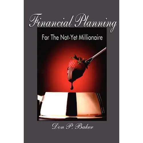 Financial Planning For The Not-Yet Millionaire - Paperback
