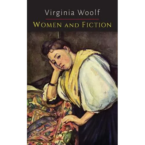 Women and Fiction [A Room of One's Own] - Paperback