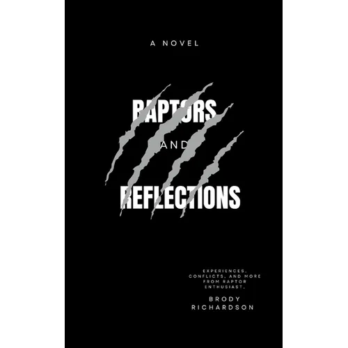 Raptors & Reflections - Paperback