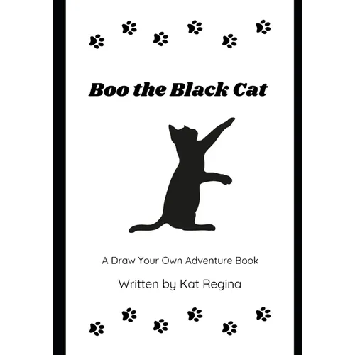 Boo the Black Cat: A Draw Your Own Adventure Book - Paperback