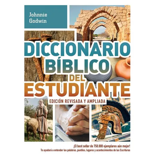 Diccionario Bíblico del Estudiante -> Edición Revisada Y Ampliada: ¡El Best Seller de 750.000 Ejemplares Aún Mejor! / Te Ayudará a Entender Las Palabr - Paperback