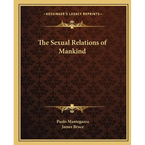 The Sexual Relations of Mankind - Paperback
