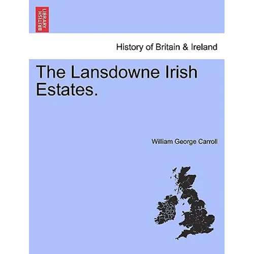 The Lansdowne Irish Estates. - Paperback