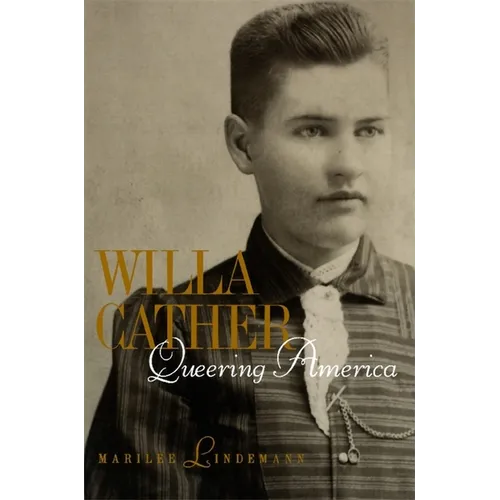Willa Cather: Queering America - Paperback